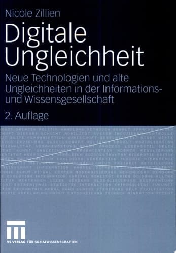 Digitale Ungleichheit Neue Technologien und alte Ungleichheiten in der Informations- und Wissensgesellschaft