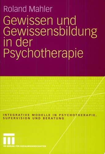 Gewissen und Gewissensbildung in der Psychotherapie