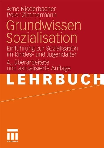 Grundwissen Sozialisation Einführung zur Sozialisation im Kindes- und Jugendalter