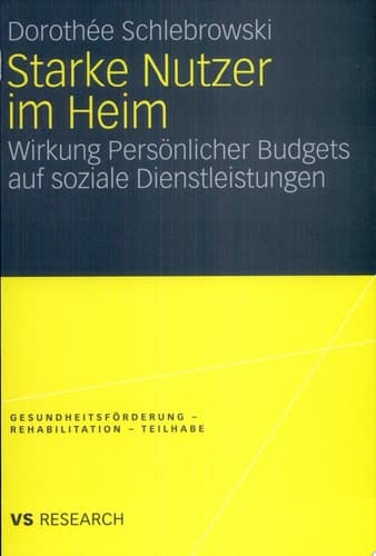 Starke Nutzer im Heim Wirkung Persönlicher Budgets auf soziale Dienstleistungen
