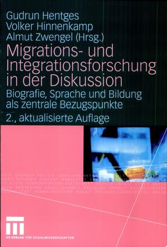 Migrations- und Integrationsforschung in der Diskussion Biografie, Sprache und Bildung als zentrale Bezugspunkte