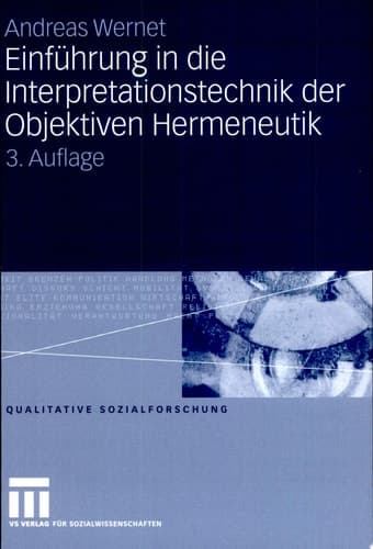 Einführung in die Interpretationstechnik der Objektiven Hermeneutik