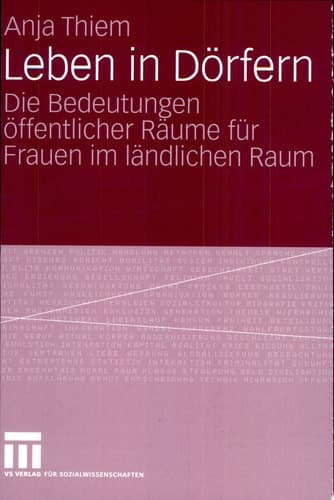 Leben in Dörfern Die Bedeutungen öffentlicher Räume für Frauen im ländlichen Raum