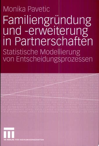 Familiengründung und -erweiterung in Partnerschaften Statistische Modellierung von Entscheidungsprozessen