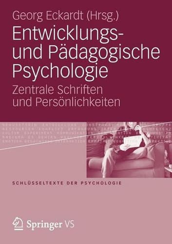 Entwicklungs- und Pädagogische Psychologie Zentrale Schriften und Persönlichkeiten