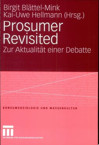 Prosumer Revisited Zur Aktualität einer Debatte