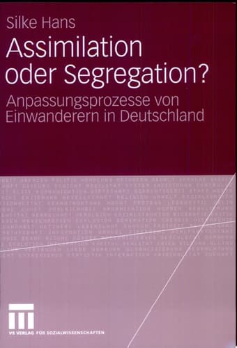 Assimilation oder Segregation?
