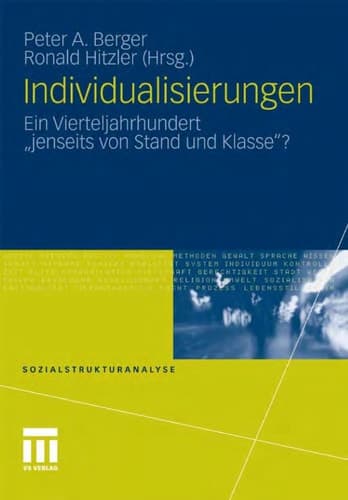 Individualisierungen Ein Vierteljahrhundert "jenseits von Stand und Klasse"?