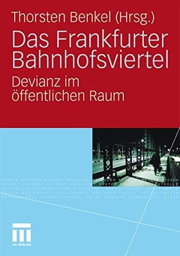 Das Frankfurter Bahnhofsviertel Devianz im öffentlichen Raum