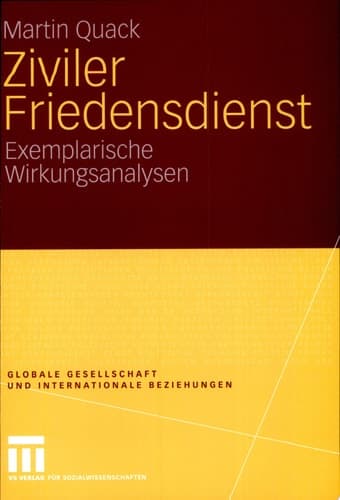 Ziviler Friedensdienst Exemplarische Wirkungsanalysen