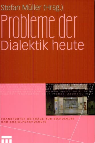 Probleme der Dialektik heute