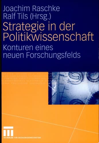 Strategie in der Politikwissenschaft Konturen eines neuen Forschungsfelds