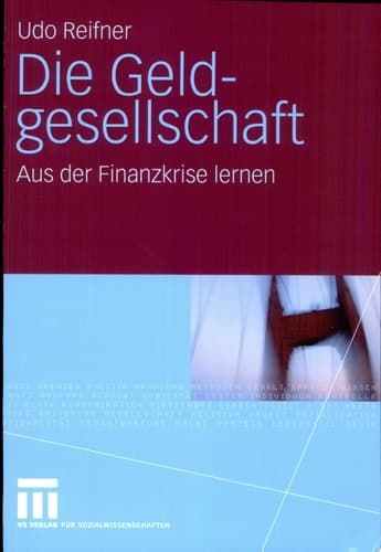 Die Geldgesellschaft Aus der Finanzkrise lernen