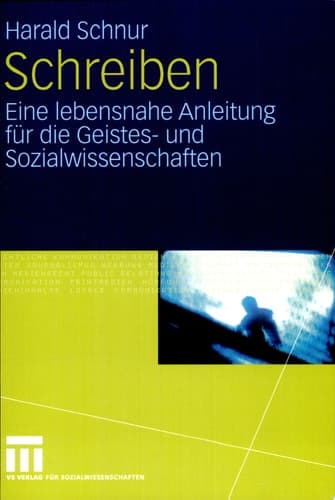 Schreiben Eine lebensnahe Anleitung für die Geistes- und Sozialwissenschaften