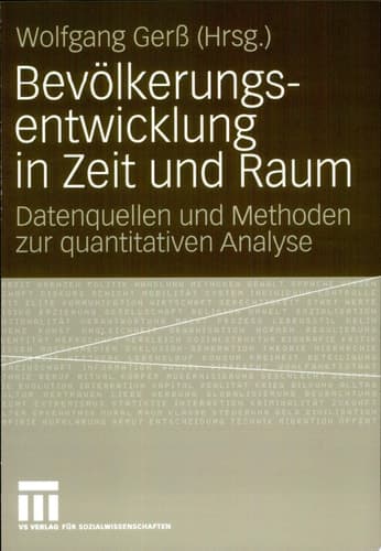 Bevölkerungsentwicklung in Zeit und Raum Datenquellen und Methoden zur quantitativen Analyse