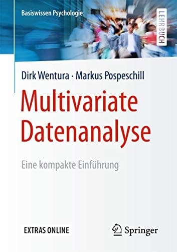 Multivariate Datenanalyse Eine kompakte Einführung