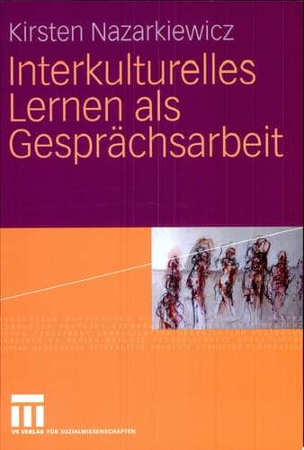 Interkulturelles Lernen als Gesprächsarbeit