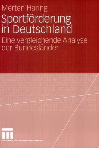 Sportförderung in Deutschland Eine vergleichende Analyse der Bundesländer