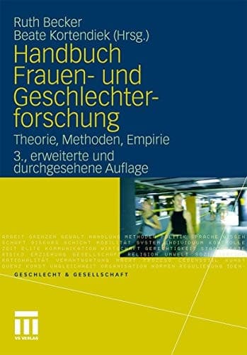 Handbuch Frauen- und Geschlechterforschung Theorie, Methoden, Empirie