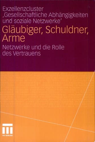 Gläubiger, Schuldner, Arme Netzwerke und die Rolle des Vertrauens
