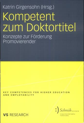 Kompetent zum Doktortitel Konzepte zur Förderung Promovierender