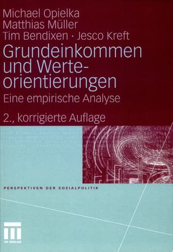 Grundeinkommen und Werteorientierungen Eine empirische Analyse