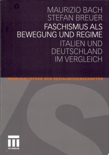 Faschismus als Bewegung und Regime Italien und Deutschland im Vergleich