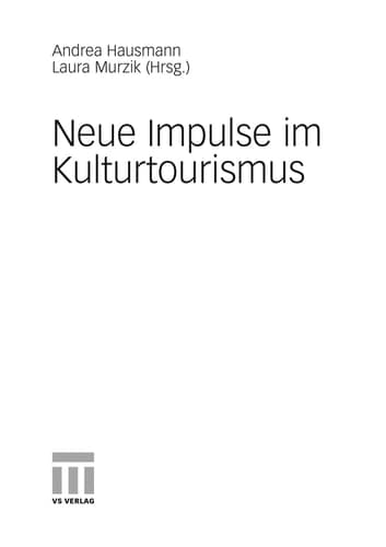 Neue Impulse im Kulturtourismus
