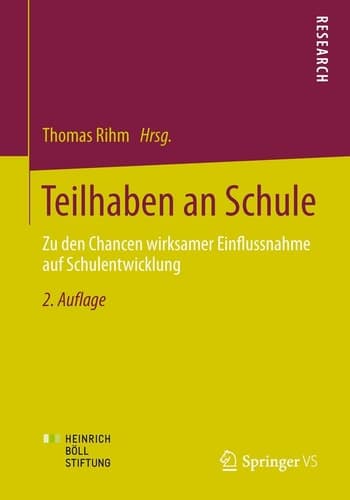 Teilhaben an Schule Zu den Chancen wirksamer Einflussnahme auf Schulentwicklung