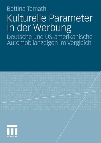 Kulturelle Parameter in der Werbung Deutsche und US-amerikanische Automobilanzeigen im Vergleich
