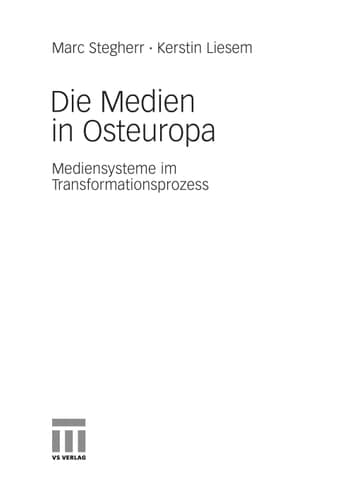 Die Medien in Osteuropa Mediensysteme im Transformationsprozess