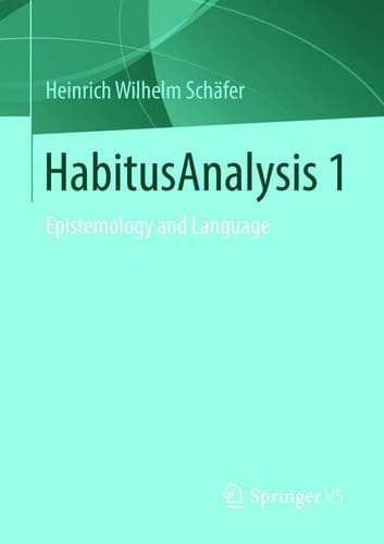 HabitusAnalysis 1 Epistemology and Language