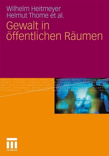 Gewalt in öffentlichen Räumen zum Einfluss von Bevölkerungs- und Siedlungsstrukturen in städtischen Wohnquartieren