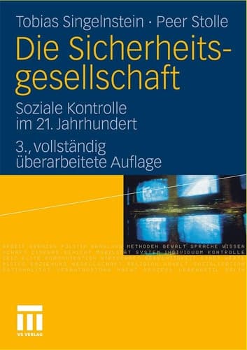 Die Sicherheitsgesellschaft Soziale Kontrolle im 21. Jahrhundert
