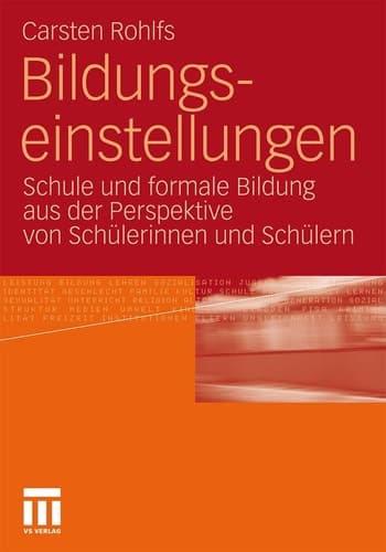 Bildungseinstellungen Schule und formale Bildung aus der Perspektive von Schülerinnen und Schülern
