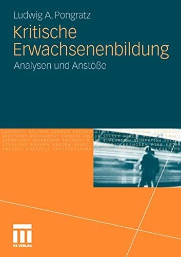 Kritische Erwachsenenbildung Analysen und Anstöße