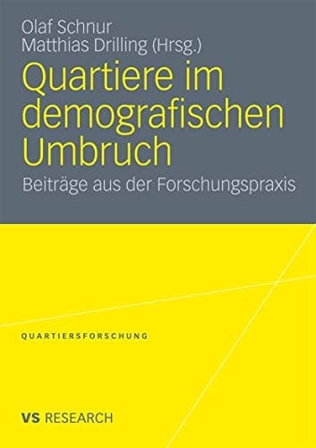 Quartiere im demografischen Umbruch Beiträge aus der Forschungspraxis