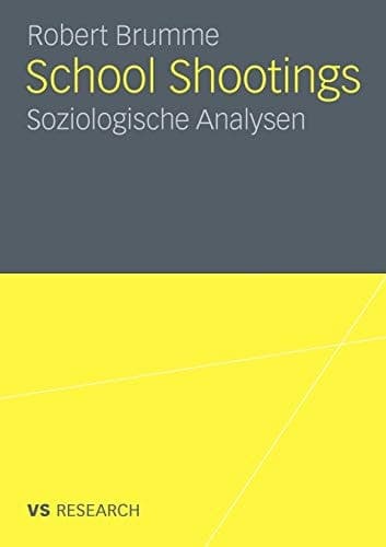 School Shootings Soziologische Analysen