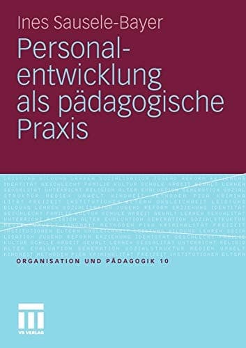 Personalentwicklung als pädagogische Praxis