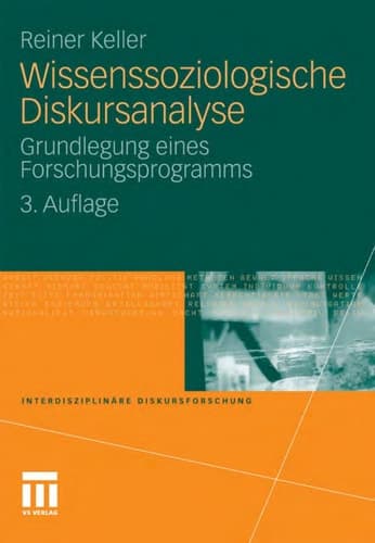 Wissenssoziologische Diskursanalyse Grundlegung eines Forschungsprogramms