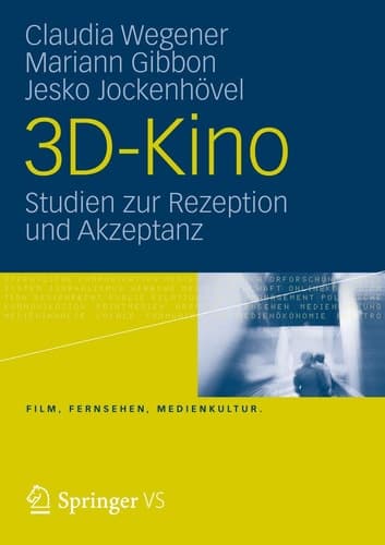 3D-Kino Studien zur Rezeption und Akzeptanz