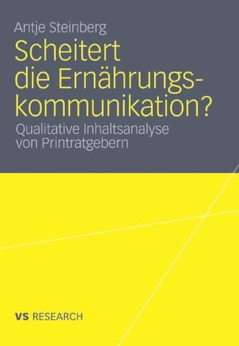 Scheitert die Ernährungskommunikation? Qualitative Inhaltsanalyse von Printratgebern
