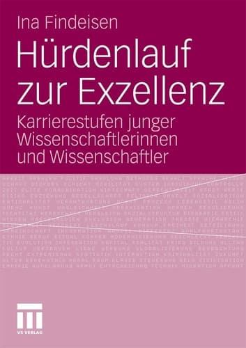 Hürdenlauf zur Exzellenz Karrierestufen junger Wissenschaftlerinnen und Wissenschaftler