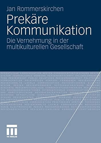 Prekäre Kommunikation Die Vernehmung in der multikulturellen Gesellschaft