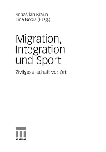 Migration, Integration und Sport Zivilgesellschaft vor Ort