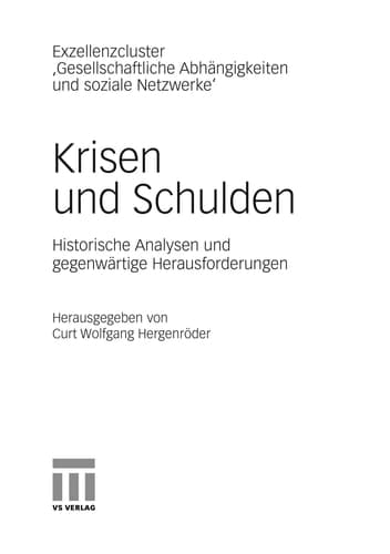 Krisen und Schulden Historische Analysen und gegenwärtige Herausforderungen