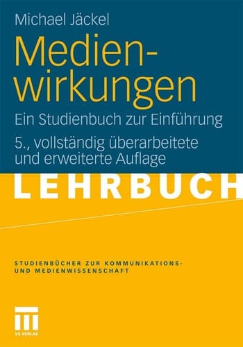 Medienwirkungen Ein Studienbuch zur Einführung
