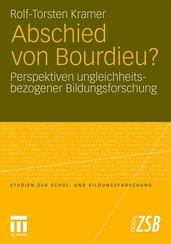 Abschied von Bourdieu? Perspektiven ungleichheitsbezogener Bildungsforschung
