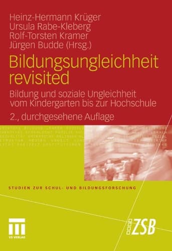 Bildungsungleichheit revisited Bildung und soziale Ungleichheit vom Kindergarten bis zur Hochschule