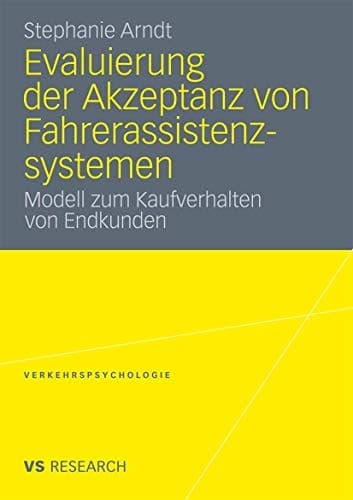 Evaluierung der Akzeptanz von Fahrerassistenzsystemen Modell zum Kaufverhalten von Endkunden